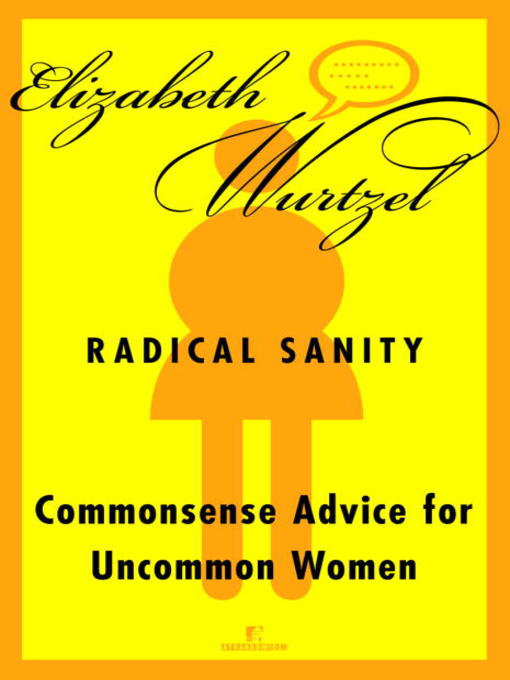 Title details for Radical Sanity by Elizabeth Wurtzel - Available